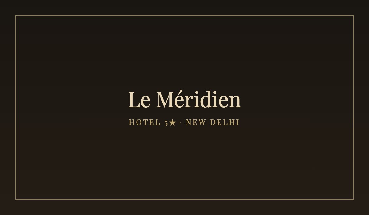 Le Méridien New Delhi — Hotel 5★ estándar · Delhi